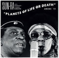 Sun Ra: Planets of Life or Death: Amiens 73 - CD