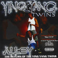 Ying Yang Twins: Alley Return of  ( CD )