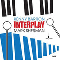 Kenny Barron & Sherman, Mark: Interplay - CD