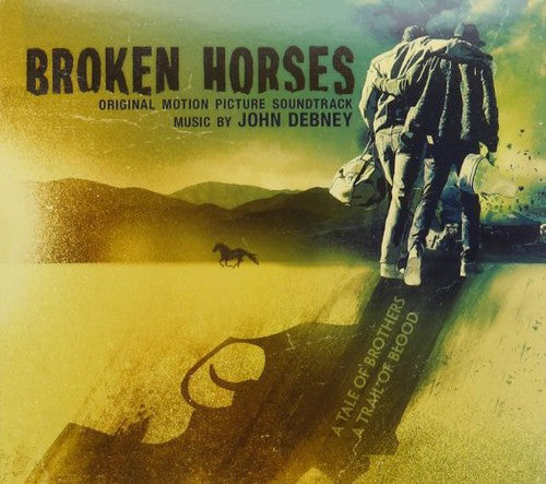 John Debney: Broken Horses (Original Score) (Original Soundtrack) - CD