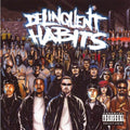 Delinquent Habits: Delinquent Habits - Vinyl