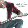 Mr Sipp: Mississippi Blues Child  ( CD )
