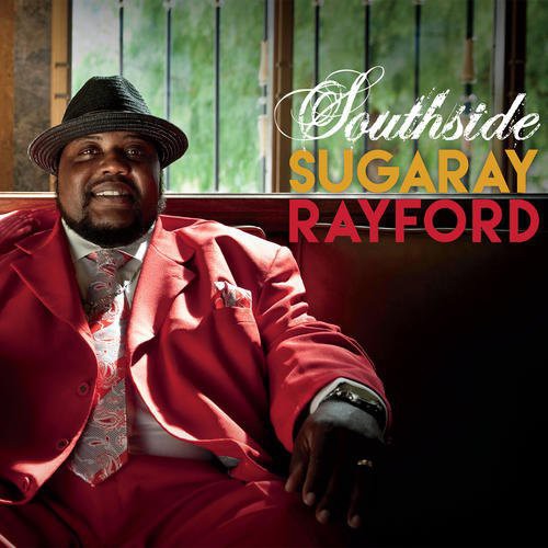 Sugaray Rayford: Southside  ( CD )