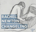 Rachel Newton: Changeling  ( CD )