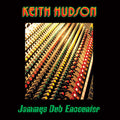 Keith Hudson: Jammys Dub Encounter - VINYL