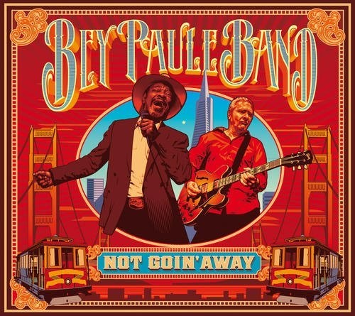 Bey Paule Band: Not Goin' Away  ( CD )
