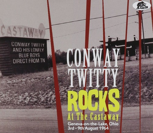 Conway Twitty: Rocks at the Castaway  ( CD )