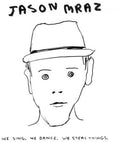 Jason Mraz: We Sing We Dance We Steal Things - VINYL