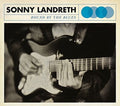 Sonny Landreth: Bound By the Blues - Vinyl