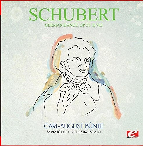 Schubert: German Dance Op. 33 D.783  ( CD )
