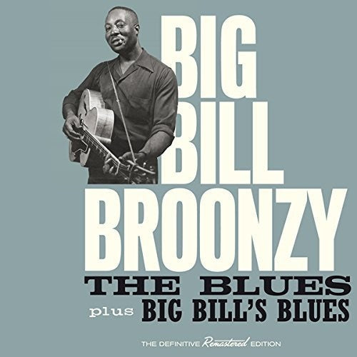 Big Bill Broonzy: Blues + Big Bill's Blues  ( CD )