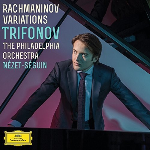 Trifonov / Nezet-Seguin / Philadelphia Orchestra: Rachmaninoff Variations  ( CD )