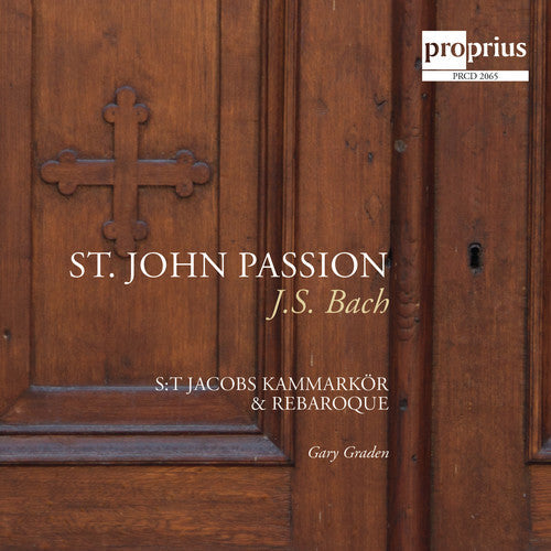 Bach, J.S. / st. Jacobs Kammarkor / Rebaroque: St. John Passion  ( CD )