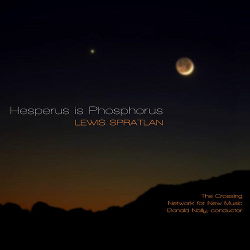 Spratlan / Crossing / Network for New Music: Hesperus Is Phosphorus  ( CD )