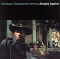 Clarence 'Gate Brown: Alright Again - Vinyl