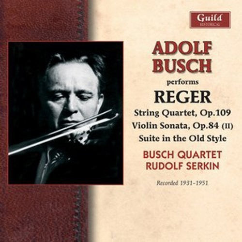 Reger / Busch, Adolf: Adolf Busch Performs Reger  ( CD )