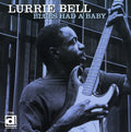 Lurrie Bell: Blues Had a Baby  ( CD )
