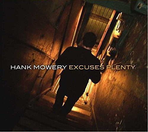 Hank Mowery: Excuses Plenty  ( CD )