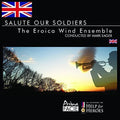 Eroica Wind Ensemble: Salute Our Soldiers  ( CD )