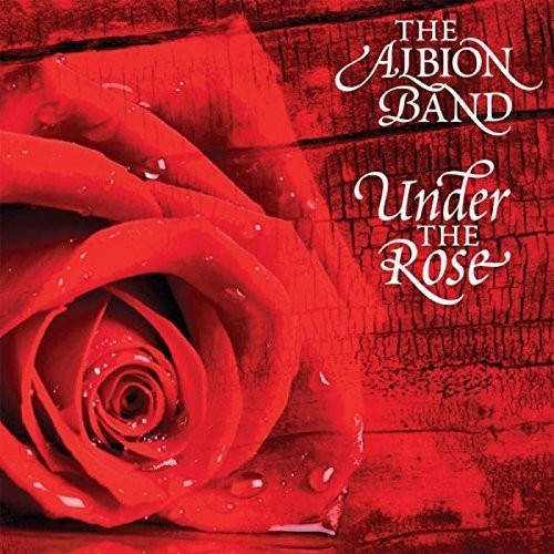 The Albion Band: Under the Rose - CD