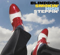 Blinddog Smokin: High Steppin  ( CD )