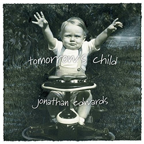 Jonathan Edwards: Tomorrow's Child  ( CD )