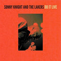Sonny Knight & the Lakers: Do It Live - VINYL