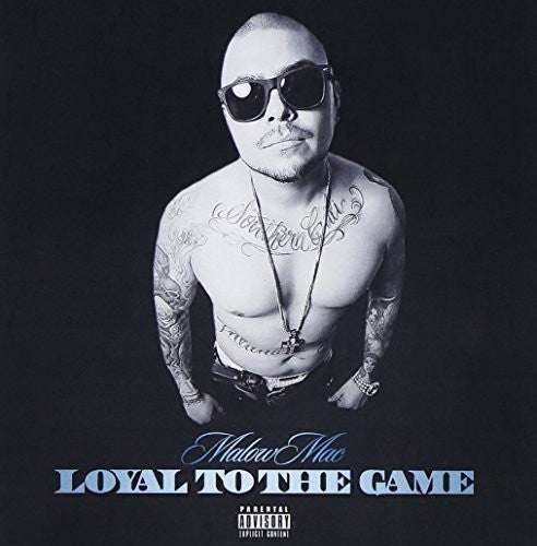 Malow Mac: Loyal to the Game  ( CD )