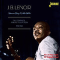 J.B Lenoir: I Wanna Play a Little While:Comp Singles 1950-60  ( CD )