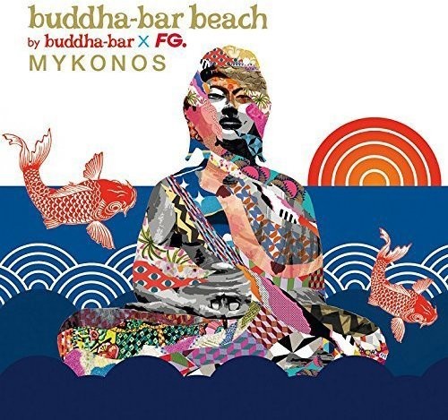 Various Artists: Buddha Bar Beach Mykonos  ( CD )