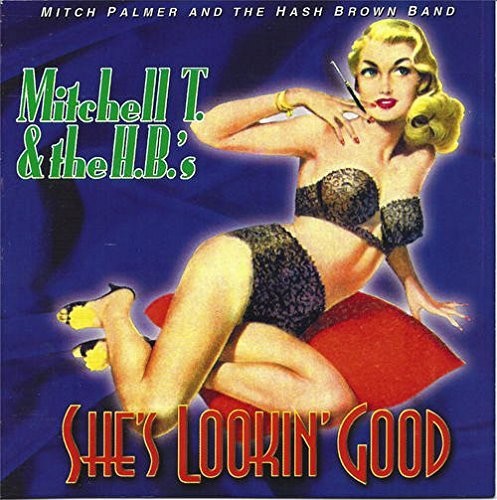 Mitchell T. Palmer: She's Lookin' Good  ( CD )