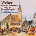 Weber / Glazer, David / Gervase De Peyer: Clarinet Concertos Nos. 1 & 2 / Gran Quintetto  ( CD )