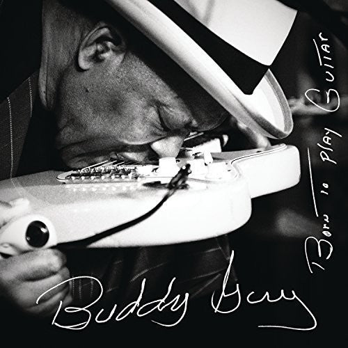 Buddy Guy: Born To Play Guitar  ( CD )