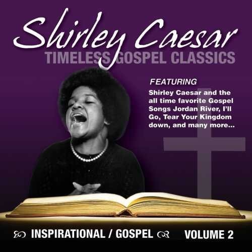 Shirley Caesar: Timeless Gospel Classics, Vol. 2 [Digipak]  ( CD )