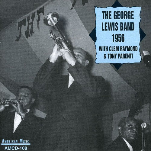 George Lewis: 1956 - CD