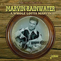 Marvin Rainwater: Whole Lotta Marvin  ( CD )