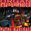 Wayne Marshall: Organ Improvisations  ( CD )