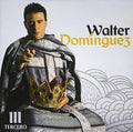 Walter Dominguez: Tercero - CD