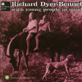 Richard Dyer-Bennett: With Young People in Mind  ( CD )