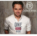 Derek Ryan: One Good Night  ( CD )