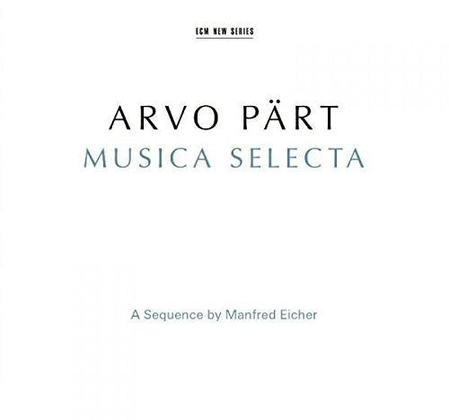Arvo Part: Arvo Part: Musica Selecta - a Sequence By Manfred  ( CD )