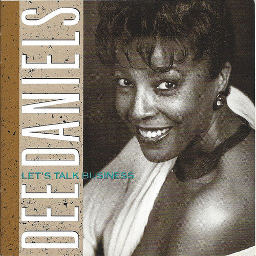 Dee Daniels: Let's Talk Business - CD