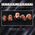Luther Barnes: Wherever I Go  ( CD )