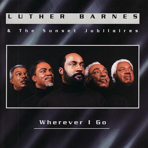 Luther Barnes: Wherever I Go  ( CD )