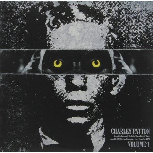 Charley Patton - Complete Recorded Works In Chronological Order, Vol. 1 ( VINYL )