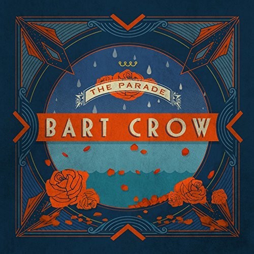 Bart Crow: The Parade  ( CD )