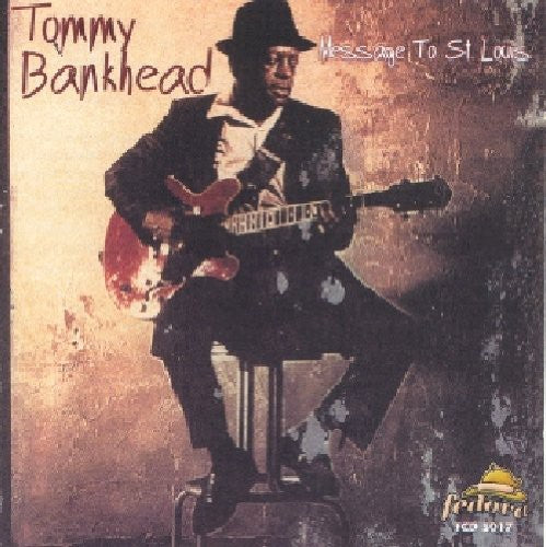 Tommy Bankhead: Message to St Louis  ( CD )