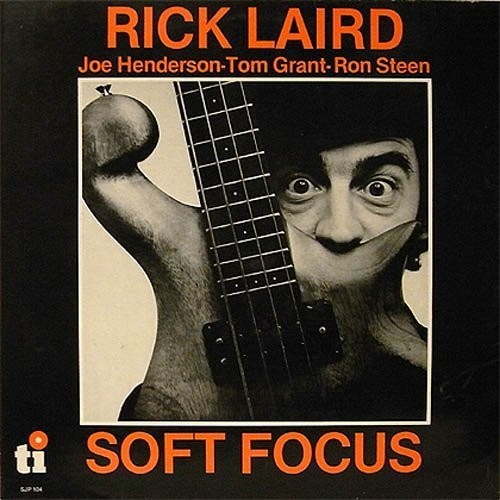 Rick Laird: Soft Focus - CD