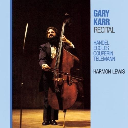 Gary Karr: Recital: Handel/Eccles/Couperin  ( CD )