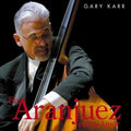 Gary Karr: En Aranjuez Con Tu Amor  ( CD )